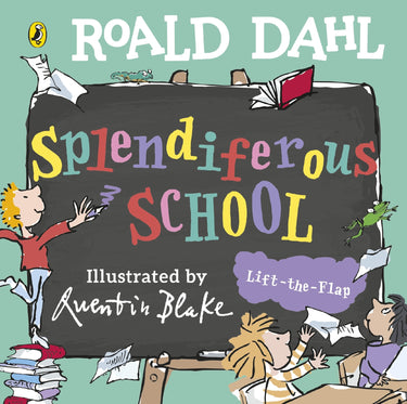 Roald Dahl: Splendiferous School